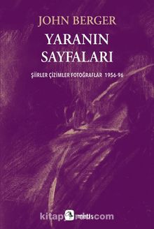 Yaranın Sayfaları & Şiirler Çizimler Fotoğraflar 1956-96