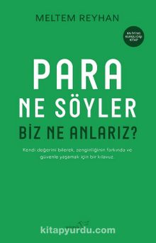 Para Ne Söyler Biz Ne Anlarız?