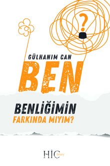 Ben Benliğimin Farkındamıyım? ( Öz Sevgi - Öz Şevkat )