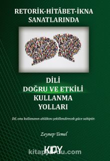 Retorik-Hitabet-İkna Sanatlarında Dili Doğru ve Etkili Kullanma Yolları