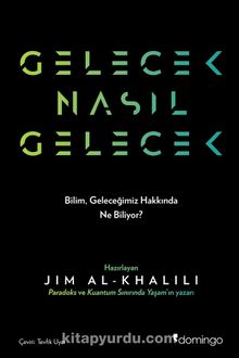 Gelecek Nasıl Gelecek