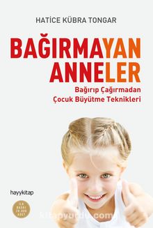 Bağırmayan Anneler