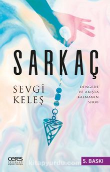 Sarkaç & Dengede ve Akışta Kalmanın Sırrı