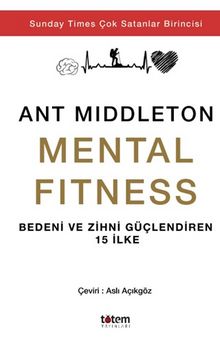 Mental Fitness & Bedeni ve Zihni Güçlendiren 15 İlke