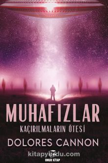 Muhafızlar & Kaçırılmaların Ötesi