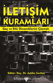 İletişim Kuramları & Güç ve Etki Dinamiklerini Çözmek