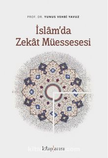 İslamda Zekat Müessesesi