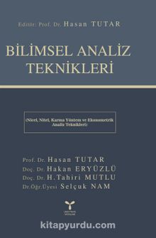 Bilimsel Analiz Teknikleri & Nicel, Nitel, Karma Yöntem ve Ekonometrik Analiz Teknikleri