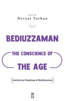 Bediuzzaman: The Conscience of The Age (Çağın Vicdanı Bediüzzaman) (İngilizce)