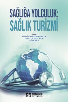 Sağlığa Yolculuk: Sağlık Turizmi