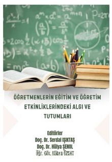 Öğretmenlerin Eğitim ve Öğretim Etkinliklerindeki Algı ve Tutumları