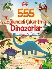 555 Eğlenceli Çıkartma / Dinozorlar