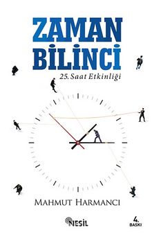 Zaman Bilinci & 25. Saat Etkinliği