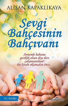 Sevgi Bahçesinin Bahçıvanı