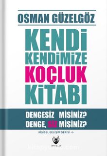 Kendi Kendimize Koçluk Kitabı