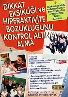 Dikkat Eksikliği ve Hiperaktivite Bozukluğunu Kontrol Altına Alma