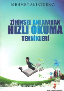 Zihinsel Anlayarak Hızlı Okuma Teknikleri