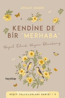 Kendine De Bir ‘Merhaba’