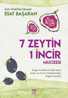 7 Zeytin 1 İncir Mucizesi