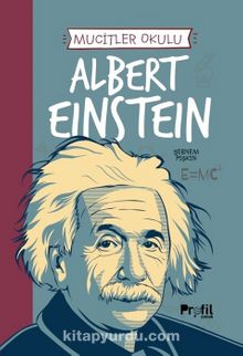 Albert Einstein / Mucitler Okulu