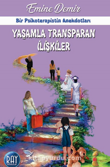 Yaşamla Transparan İlişkiler