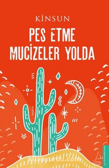 Pes Etme Mucizeler Yolda