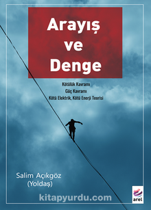 Arayış Ve Denge