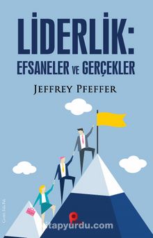 Liderlik : Efsaneler ve Gerçekler