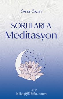 Sorularla Meditasyon