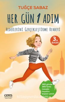 Her Gün 1 Adım & Hedeflerini Gerçekleştirme Rehberi