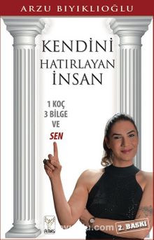 Kendini Hatırlayan İnsan & 1 Koç 3 Bilge Ve Sen