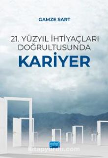 21. Yüzyıl İhtiyaçları Doğrultusunda Kariyer