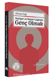 Kariyer ve Başarı Çağında Genç Olmak