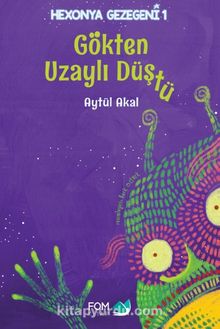 Gökten Uzaylı Düştü