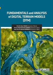 Fundamentals and Analysis of Dıgıtal Terrain Models (DTM)