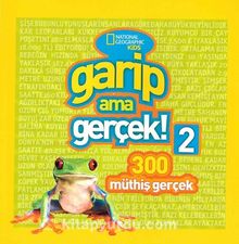 National Geographic Kids -Garip Ama Gerçek 2