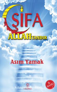 Şifa Allah'tandır