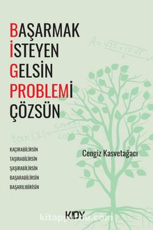 Başarmak İsteyen Gelsin Problemi Çözsün