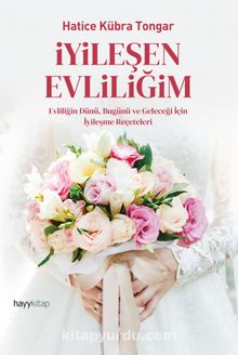 İyileşen Evliliğim