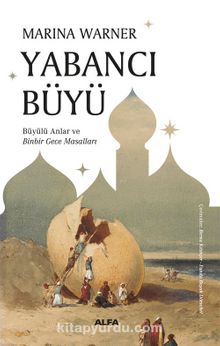 Yabancı  Büyü & Büyülü Anlar ve Binbir Gece Masalları