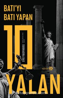 Batı’yı Batı Yapan 10 Yalan