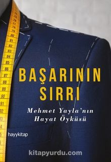 Başarının Sırrı & Mehmet Yayla’nın Hayat Öyküsü