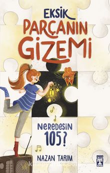 Eksik Parçanın Gizemi & Neredesin 105?