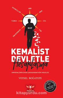 Kemalist Devletle Hesaplaşma & Emperyalizmin Evrak Çantasındaki Kürt Meselesi