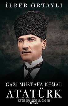 Gazi Mustafa Kemal Atatürk