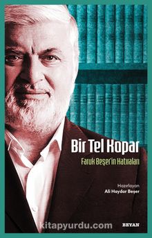 Bir Tel Kopar & Faruk Beşer'in Hatıraları