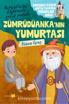 Zümrüdüanka’nın Yumurtası / Sonsuza Kadar Mutlu Yaşayan Çocuklar Serisi 5