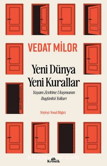 Yeni Dünya Yeni Kurallar & Yaşam Zevkine Ulaşmanın Bugünkü Yolları