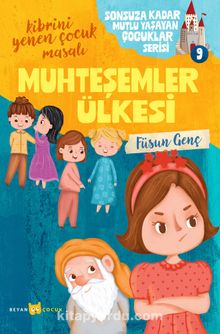 Muhteşemler Ülkesi / Sonsuza Kadar Mutlu Yaşayan  Çocuklar Serisi 9