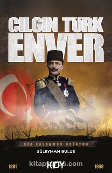 Çılgın Türk: Enver